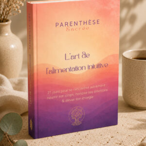 Ebooks ParenthÃ¨se SacrÃ©e Morgane DEBENATH DiÃ©tÃ©ticienne Psychonutritionniste